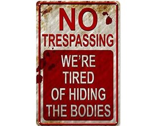 SUNNEE Halloween Funny Metal Sign Vintage Signs Cool Signs No Trespassing We're Tired of Hiding The Bodies Bar Home Decor Yard Signs (Type1) steampunk buy now online