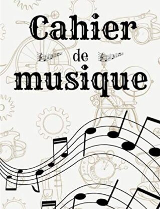 Cahier de musique: Cahier de partitions | Papier manuscrit | 12 portées par page | 120 pages | Cahier de musique steampunk | Grand format | Couverture souple et moderne steampunk buy now online