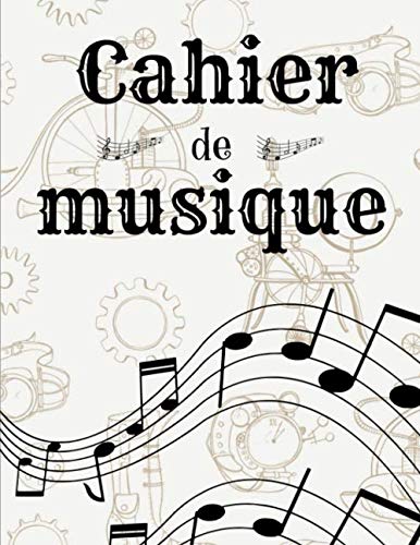 Cahier de musique: Cahier de partitions | Papier manuscrit | 12 portées par page | 120 pages | Cahier de musique steampunk | Grand format | Couverture souple et moderne steampunk buy now online