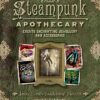 Steampunk Apothecary: Create Enchanting Jewellery and Accessories steampunk buy now online