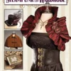 Steampunk Your Wardrobe: Easy Projects to Add Victorian Flair to Everyday Fashions (Design Originals) steampunk buy now online