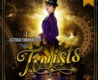 Twists: A Steampunk Fantasy Adventure (Aether Chronicles, Book 4) steampunk buy now online