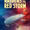 Raiders of the Red Storm (Airship Daedalus Book 6) steampunk buy now online
