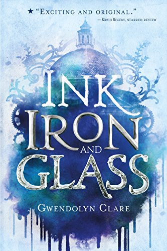 Ink, Iron, and Glass: 1 steampunk buy now online