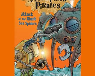 Attack of the Giant Sea Spiders: Adventures of the Steampunk Pirates, Book 2 steampunk buy now online
