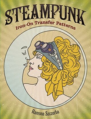 Steampunk Iron-On Transfer Patterns (Dover Iron-On Transfer Patterns) steampunk buy now online