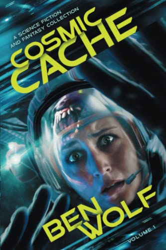 Cosmic Cache: A Science Fiction and Fantasy Short Story Collection steampunk buy now online
