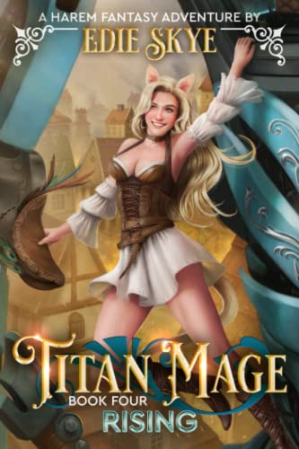 Titan Mage Rising: A Harem Fantasy Adventure: 4 steampunk buy now online