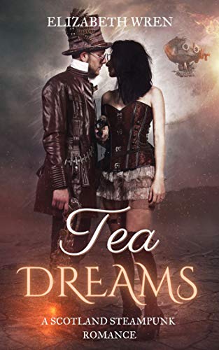 Tea Dreams: A Scotland Steampunk Romance steampunk buy now online