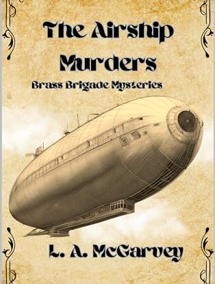 The Airship Murders (Brass Brigade Mysteries Book 1) steampunk buy now online