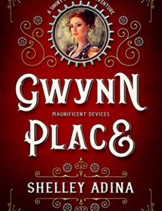 Gwynn Place: A short steampunk adventure (Magnificent Devices Book 16) steampunk buy now online