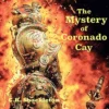 The Mystery of Coronado Cay: An Edward Prince Steampunk Adventure: The Edward Prince Steampunk Adventure Series, Book 1 steampunk buy now online