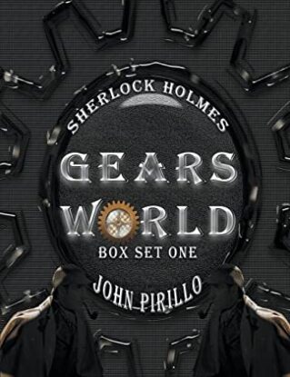 Sherlock Holmes, Gears World, Box Set One (Sherlock Holmes Urban Fantasy Mysteries) steampunk buy now online