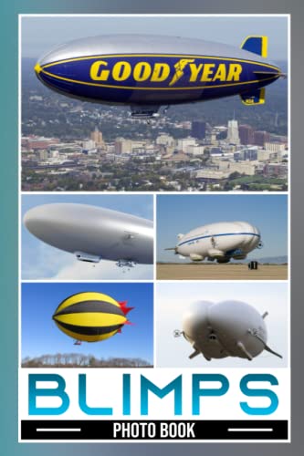 Blimps Photo Book: Amazing Colorful Pictures For All Ages To Have Fun And Relax | Gift Idea For Birthday steampunk buy now online