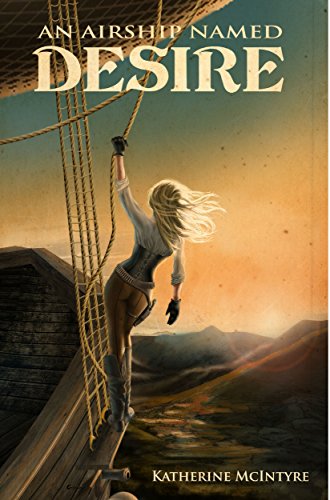 An Airship Named Desire (Take to the Skies Book 1) steampunk buy now online