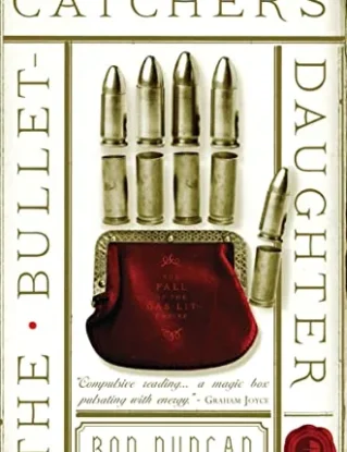 The Bullet Catcher's Daughter (Fall of the Gas Lit Empire) (Fall of the Gas Lit Empire 1): The Fall of the Gas-Lit Empire Book One steampunk buy now online