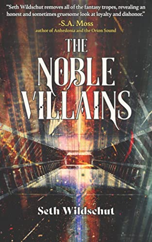 The Noble Villains (The Forge Born Trilogy Book 1) steampunk buy now online