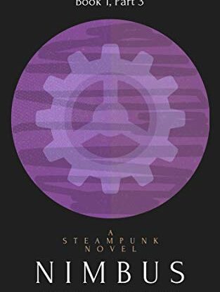 Nimbus: A Steampunk Novel (Part 3) (Nimbus: A Serial Steampunk Novel) steampunk buy now online