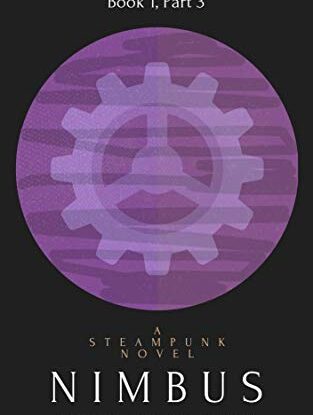 Nimbus: A Steampunk Novel (Part 3) (Nimbus: A Serial Steampunk Novel) steampunk buy now online