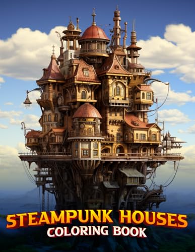 Steampunk Houses Coloring Book: Fantastical Homes: Journey into Artistic Worlds! steampunk buy now online