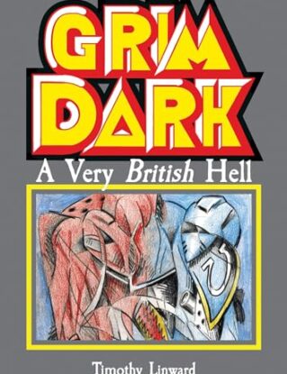 Grimdark: A Very British Hell steampunk buy now online