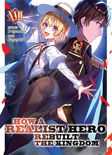 How a Realist Hero Rebuilt the Kingdom (Light Novel) Vol. 17 steampunk buy now online