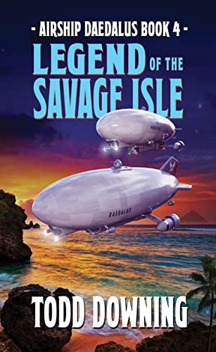 Legend of the Savage Isle (Airship Daedalus Book 4) steampunk buy now online