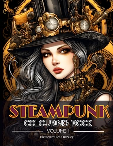 Steampunk Colouring Book Volume 1: 35 Unique and Highly Detailed Colouring Pages of Steampunk Ladies & Gentlemen, Vehicles, Animals and More! Perfect ... and Teens. (Adult & Teen Colouring Books) steampunk buy now online