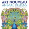 Creative Haven Art Nouveau Animal Designs Coloring Book steampunk buy now online