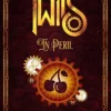 Twits in Peril: A Steampunk Distraction (The Twits Chronicles Book 2) steampunk buy now online Twits in Peril: A Steampunk Distraction (The Twits Chronicles Book 2) steampunk buy now online