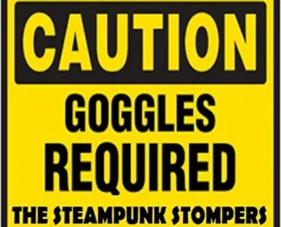 Caution: Goggles Required steampunk buy now online