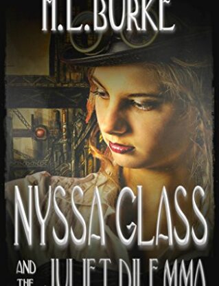 Nyssa Glass and the Juliet Dilemma: Book Two in the Nyssa Glass Steampunk Series steampunk buy now online