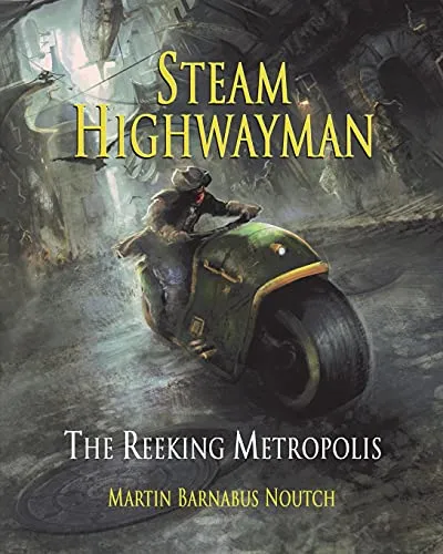 Steam Highwayman 3: The Reeking Metropolis (3) steampunk buy now online