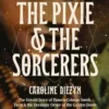 The Pixie and the Sorcerers: The Untold Story of Pamela Colman Smith, Tarot, and the Hermetic Order of the Golden Dawn steampunk buy now online The Pixie and the Sorcerers: The Untold Story of Pamela Colman Smith, Tarot, and the Hermetic Order of the Golden Dawn steampunk buy now online