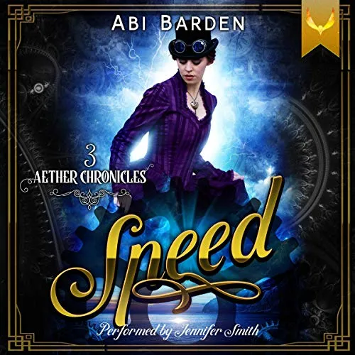 Speed: A Steampunk Fantasy Adventure (Aether Chronicles, Book 3) steampunk buy now online