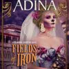 Fields of Iron: A steampunk adventure novel (Magnificent Devices Book 11) steampunk buy now online
