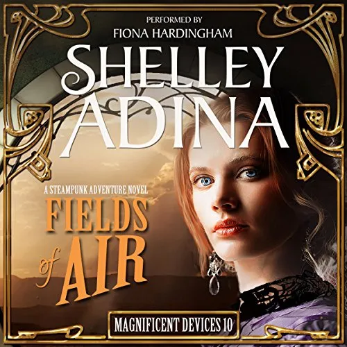 Fields of Air: A Steampunk Adventure Novel steampunk buy now online