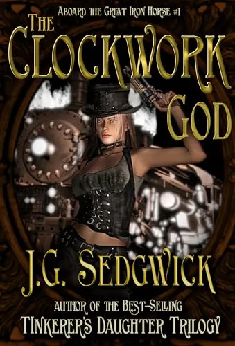 The Clockwork God (Age of Steam Book 4) steampunk buy now online