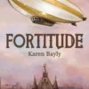 Fortitude (Fortitude and Courage: Steampunk Adventure Book 1) steampunk buy now online