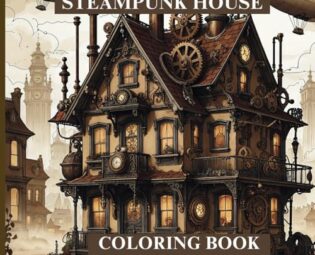 Steampunk Houses Coloring Book: Stress Relief and Relaxation For Kids and Adult steampunk buy now online