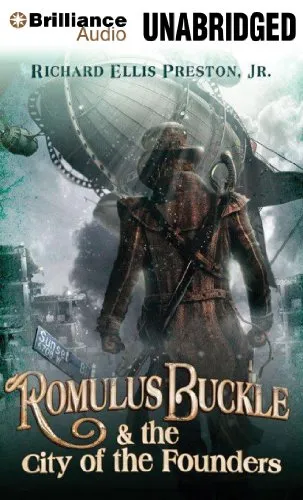 Romulus Buckle & the City of the Founders (The Chronicles of the Pneumatic Zeppelin) steampunk buy now online