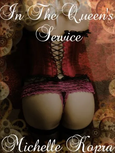 In The Queen's Service - A Steampunk Fantasy Romance Novella (Shimmy And Steam Series Book 3) steampunk buy now online