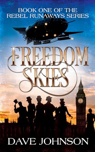 Freedom Skies: A Victorian Steampunk Adventure (The Rebel Runaways Book 1) steampunk buy now online
