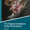 The Palgrave Handbook of Neo-Victorianism steampunk buy now online