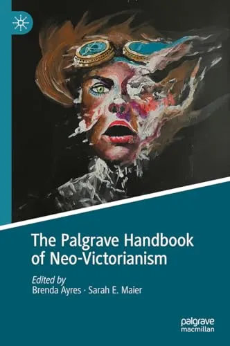 The Palgrave Handbook of Neo-Victorianism steampunk buy now online