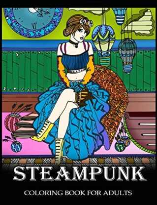 Steampunk Coloring Book for Adults: Women Steampunk Fashion Design steampunk buy now online