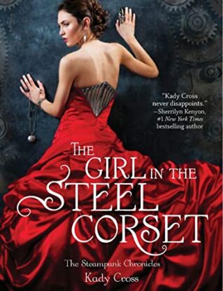 The Girl in the Steel Corset (The Steampunk Chronicles): Book 2 steampunk buy now online