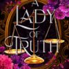 A Lady of Truth: A Steamy Steampunk Novella (The Great Balance World) steampunk buy now online