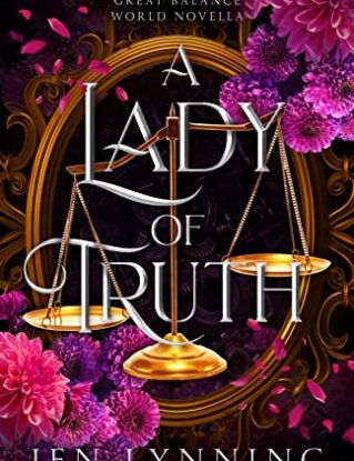 A Lady of Truth: A Steamy Steampunk Novella (The Great Balance World) steampunk buy now online