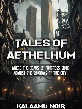 Tales of Aethelhum: An Anthology of 4 Enticing Sci-fi and Steampunk Fantasy Fiction Stories steampunk buy now online